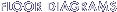 FLOOR DIAGRAMS
